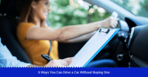 Drive a Car Without Buying One